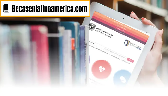 Accede a las Bibliotecas Digitales de la UNAM