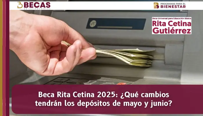 Beca Rita Cetina 2025 cambios en los depósitos