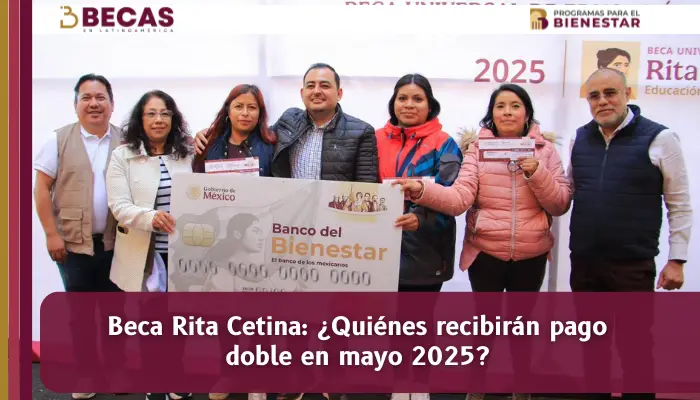 Beca Rita Cetina: ¿Quiénes recibirán pago doble en mayo 2025?