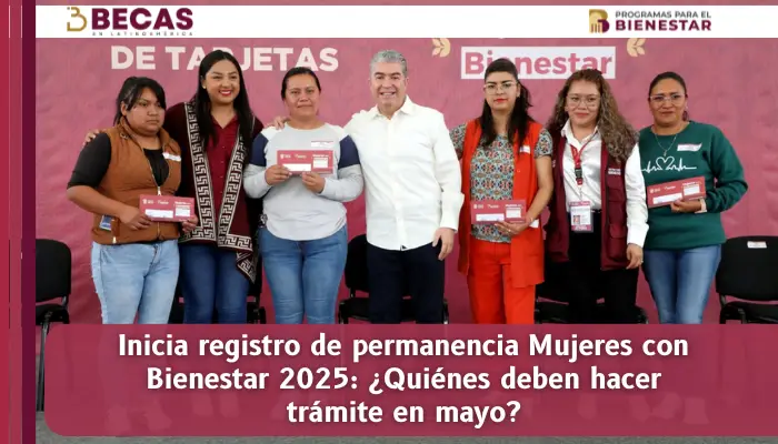 Inicia registro de permanencia Mujeres con Bienestar 2025: ¿Quiénes deben hacer trámite en mayo?