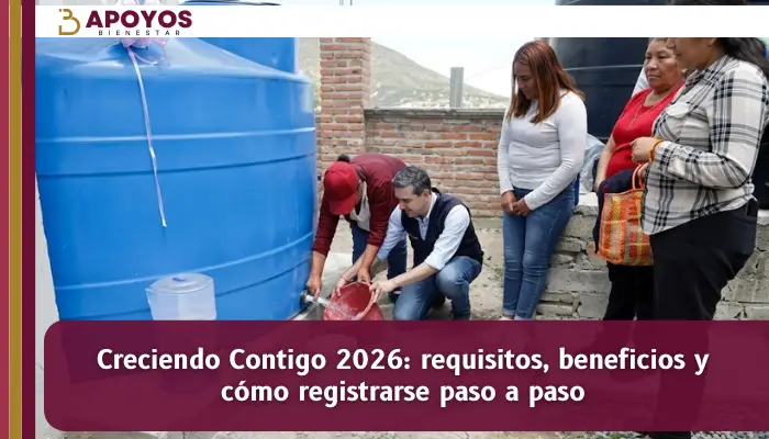 Creciendo Contigo 2026: requisitos, beneficios y cómo registrarse paso a paso