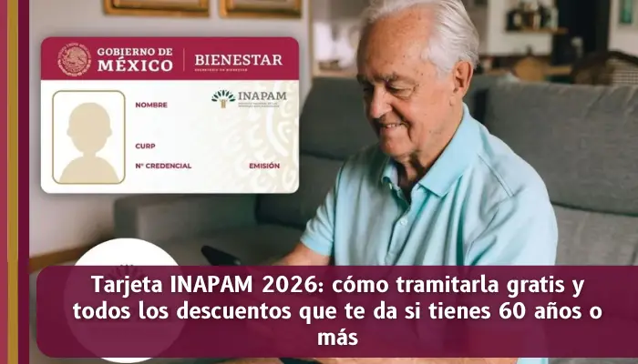 Tarjeta INAPAM 2026 con descuentos en transporte salud y alimentación para adultos mayores de 60 años